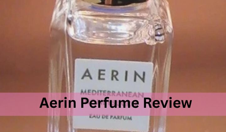Aerin Perfume Review