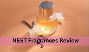 NEST Fragrances Review